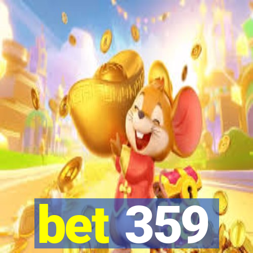 bet 359